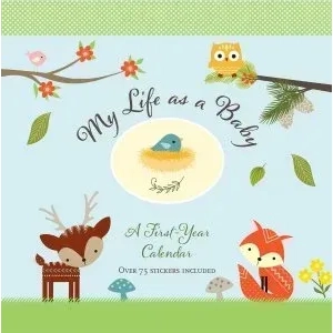 MY LIFE AS A BABY: WOODLAND ? 1ST YEAR CALENDAR