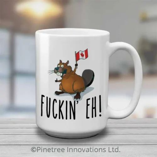 Fuckin Eh! Mug