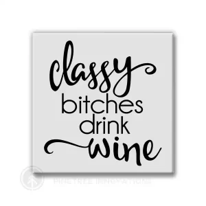 Classy Bitches Magnet