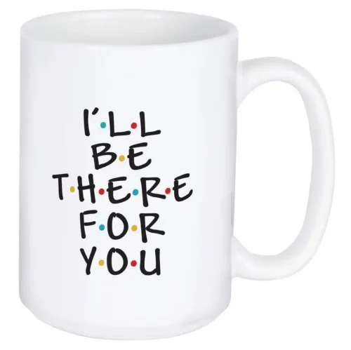 I?ll Be There For You Boxed Mug